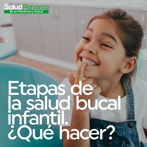 Etapas de la salud bucal infantil. ¿Qué hacer?