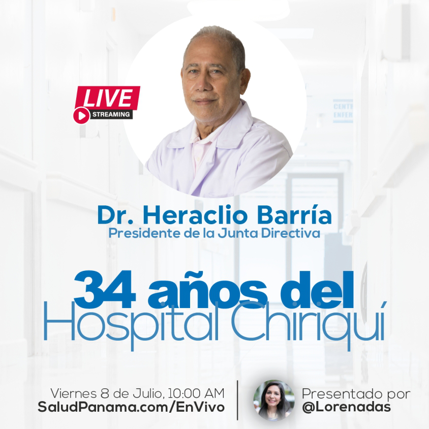 34 Años del Hospital Chiriquí - Dr. Heraclio Barria