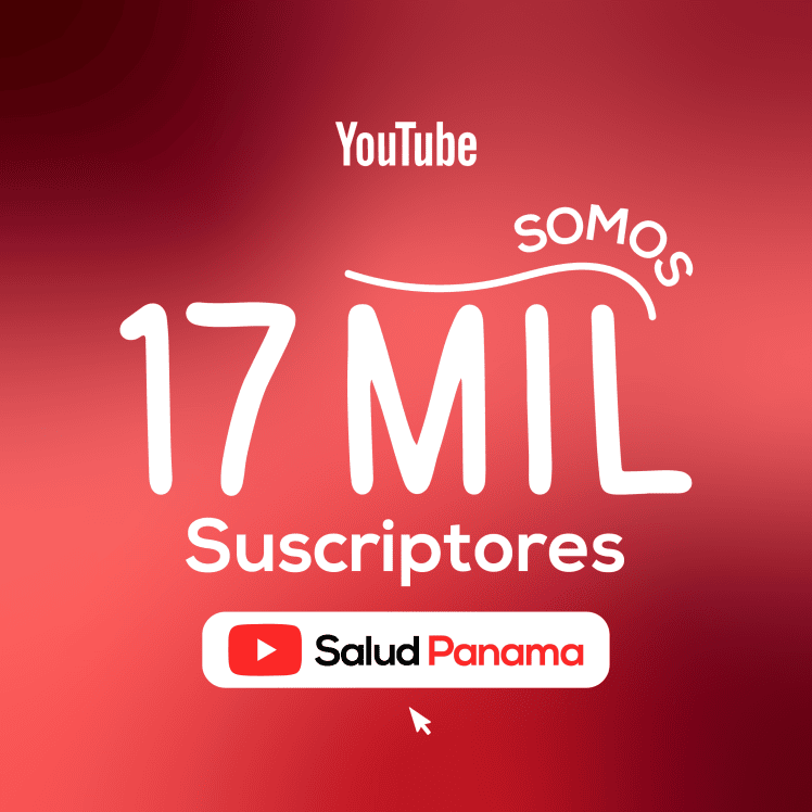 17 Mil Subscriptores en YouTube de SaludPanama