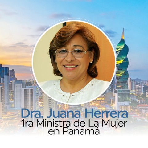 Dra. Juana Herrera, Primera Ministra de la Mujer en Panamá