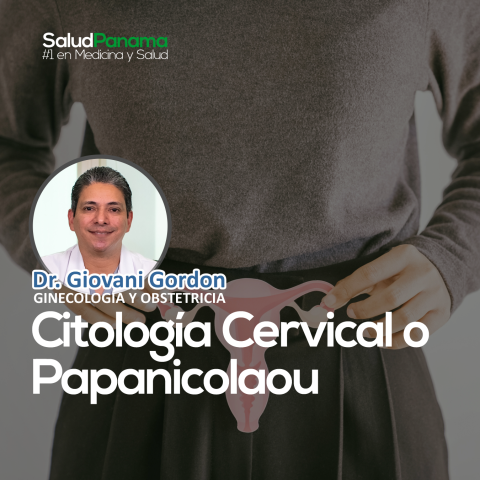 Citología Cervical o Papanicolaou