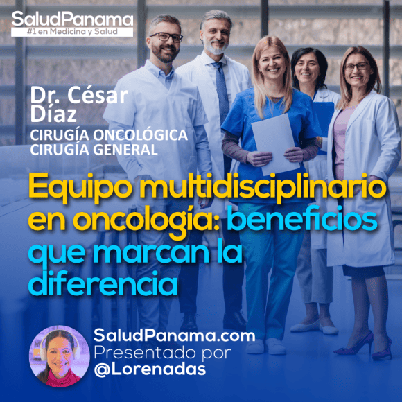 Equipo multidisciplinario en oncología: beneficios que marcan la diferencia