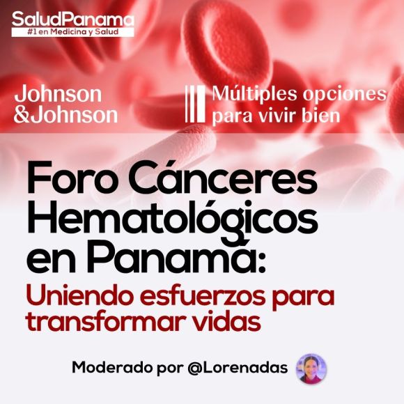 Foro Cánceres Hematológicos en Panamá: Uniendo esfuerzos para transformar vidas
