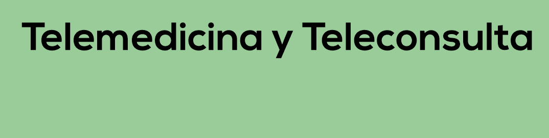 Telemedicina y Teleconsulta