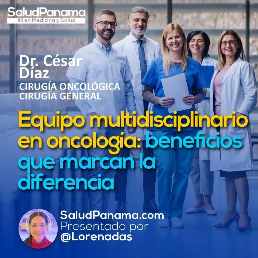 Equipo multidisciplinario en oncología: beneficios que marcan la diferencia