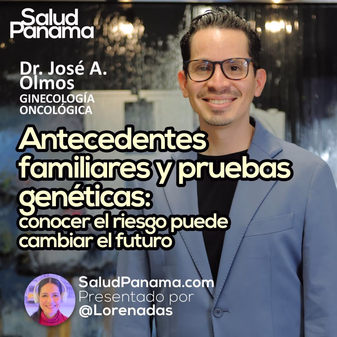 Antecedentes familiares y pruebas genéticas: conocer el riesgo puede cambiar el futuro