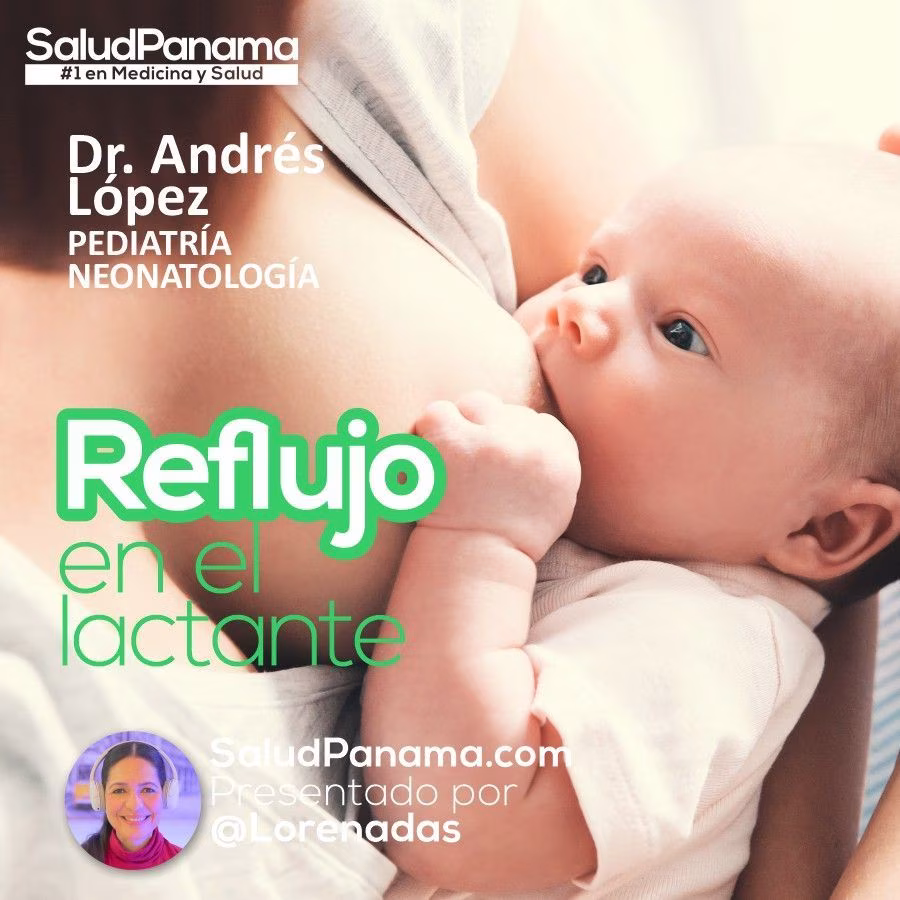 Reflujo en el Lactante: ¿Cuándo preocuparse?