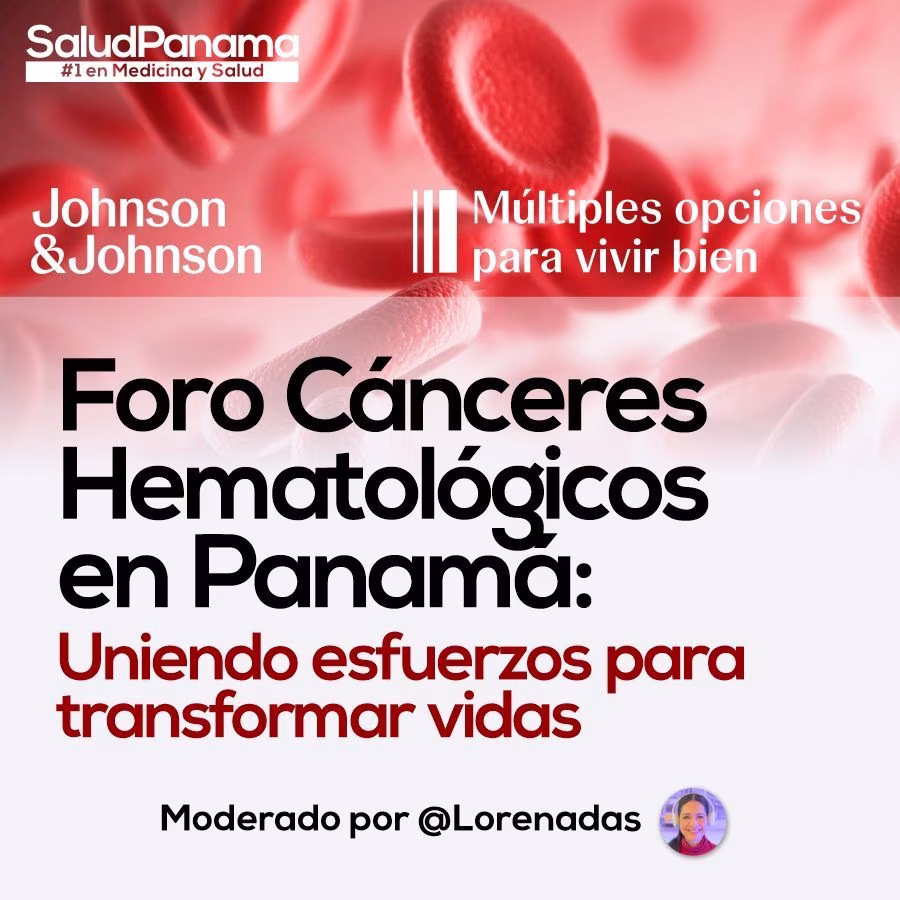 Foro Cánceres Hematológicos en Panamá: Uniendo esfuerzos para transformar vidas
