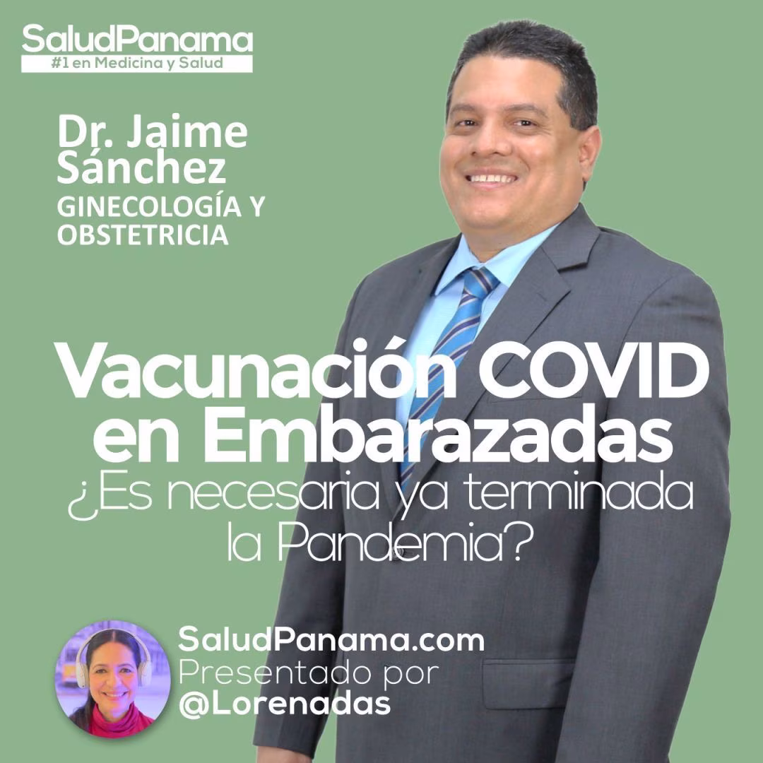 Vacunación COVID en Embarazadas: ¿Es necesaria terminada la Pandemia?